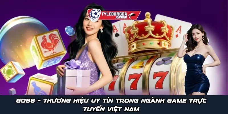 Go88 – Thương hiệu uy tín trong ngành game trực tuyến Việt Nam