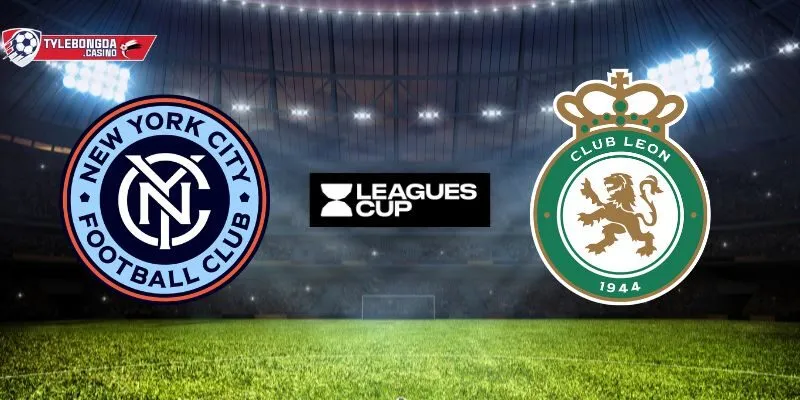 New York City vs Club León 02/08/2025: Lịch thi đấu, nhận định