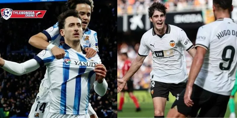 Valencia vs Real Sociedad tỷ lệ kèo hot hôm nay