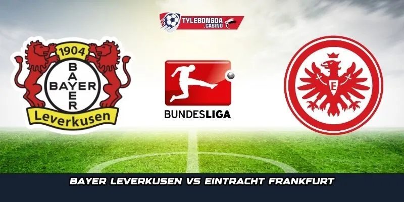 Bayer Leverkusen vs Eintracht Frankfurt