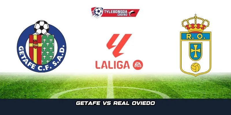 Getafe vs Real Oviedo