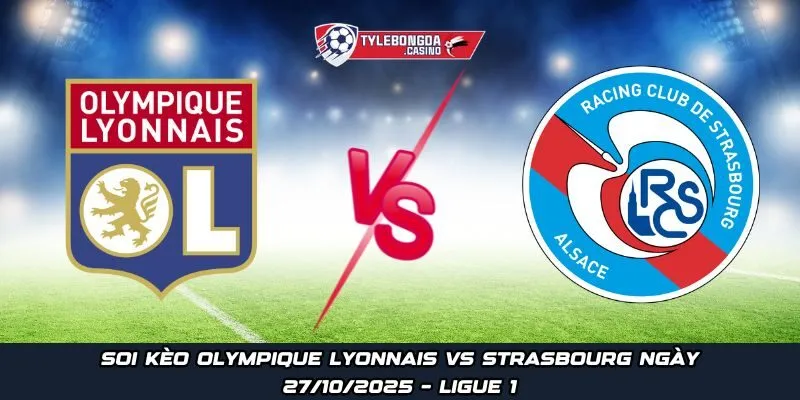 Olympique Lyonnais vs Strasbourg