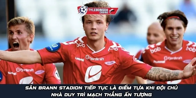 Sân Brann Stadion tiếp tục là điểm tựa khi đội chủ nhà duy trì mạch thắng ấn tượng