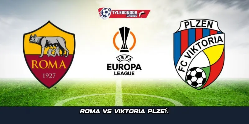 Stadio Olimpico hứa hẹn sẽ bùng nổ trong trận đấu giữa Roma vs Viktoria Plzeň