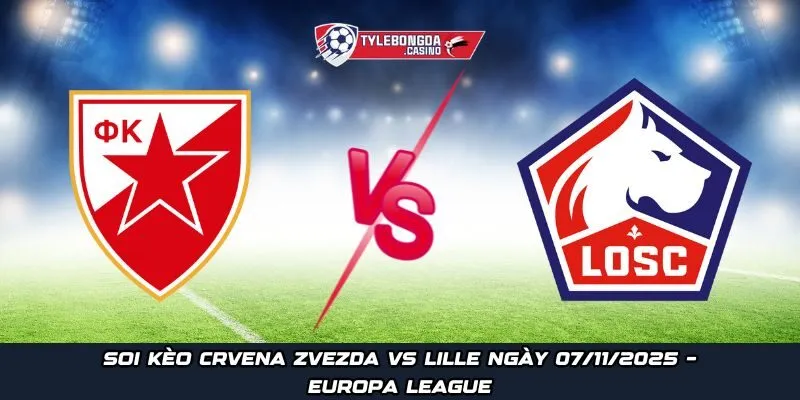 Crvena Zvezda vs Lille